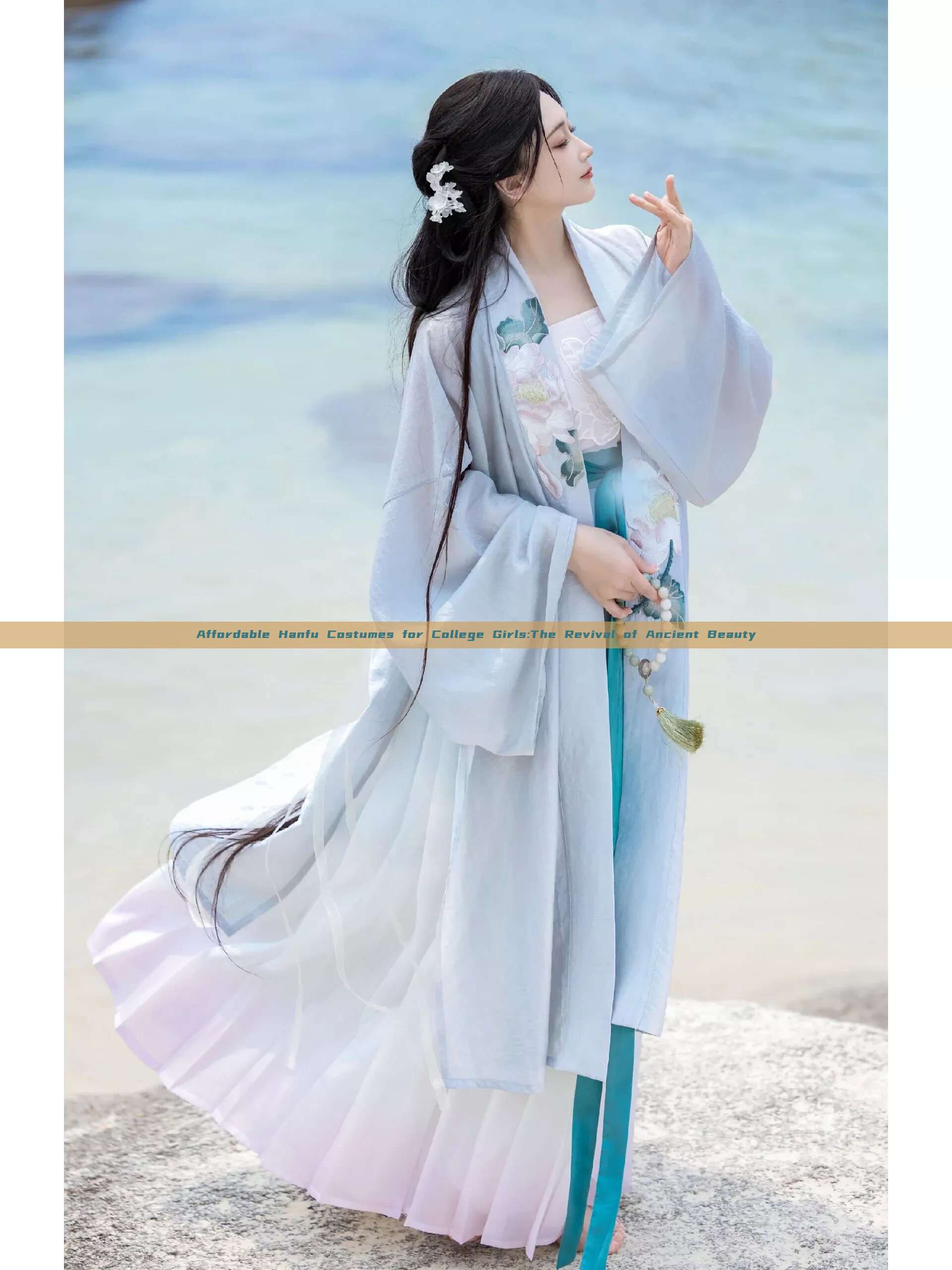Affordable Hanfu Costumes for College Girls:The Revival of Ancient Beauty Affordable Hanfu Costumes for College Girls:The Revival of Ancient Beauty