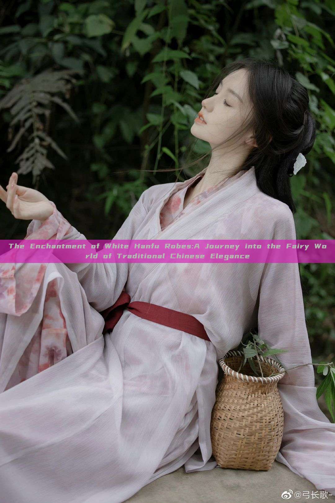 The Enchantment of White Hanfu Robes:A Journey into the Fairy World of Traditional Chinese Elegance The Enchantment of White Hanfu Robes:A Journey into the Fairy World of Traditional Chinese Elegance