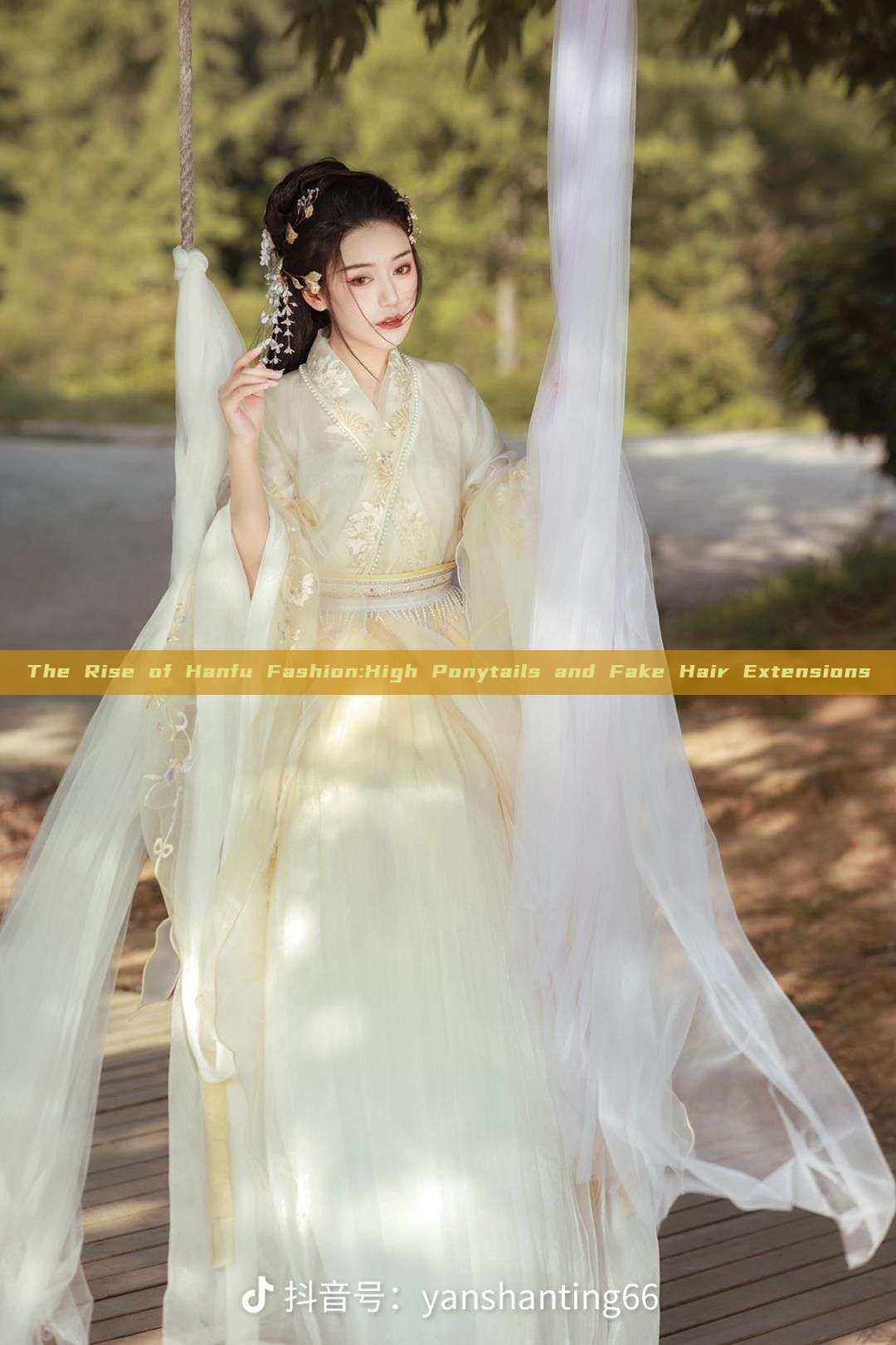 The Rise of Hanfu Fashion:High Ponytails and Fake Hair Extensions The Rise of Hanfu Fashion:High Ponytails and Fake Hair Extensions