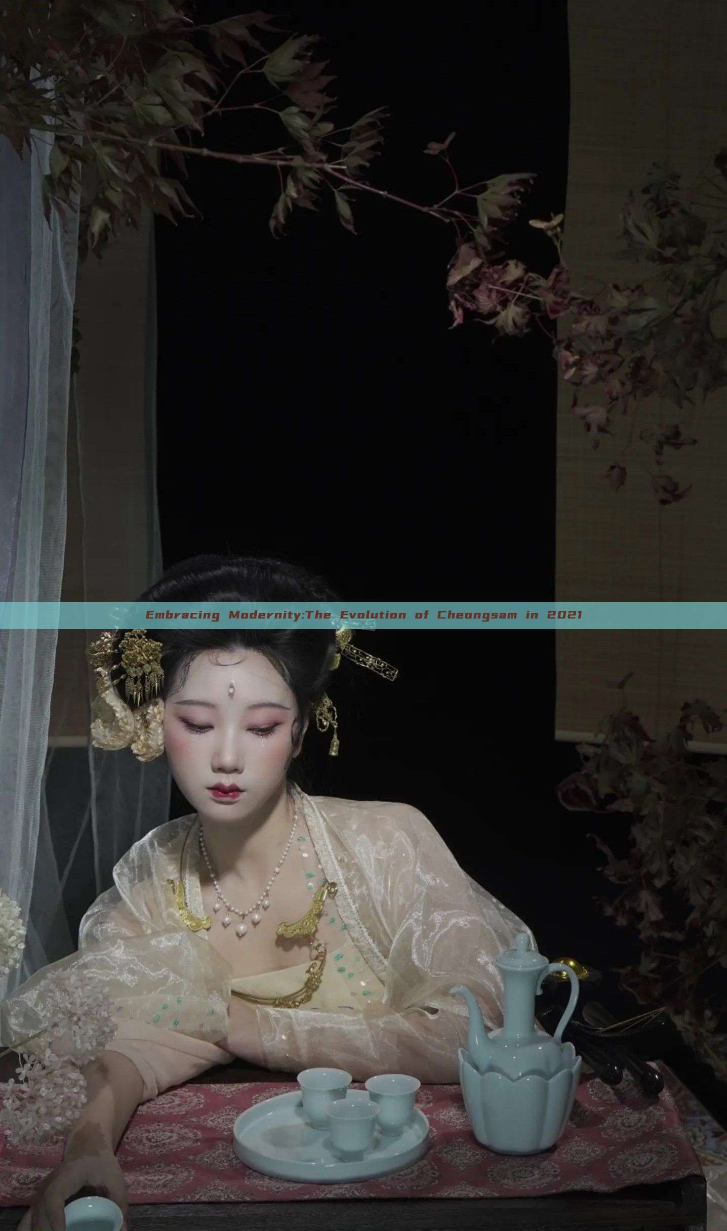 Embracing Modernity:The Evolution of Cheongsam in 2021 Embracing Modernity:The Evolution of Cheongsam in 2021