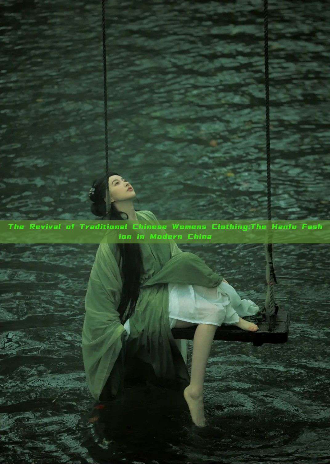 The Revival of Traditional Chinese Womens Clothing:The Hanfu Fashion in Modern China