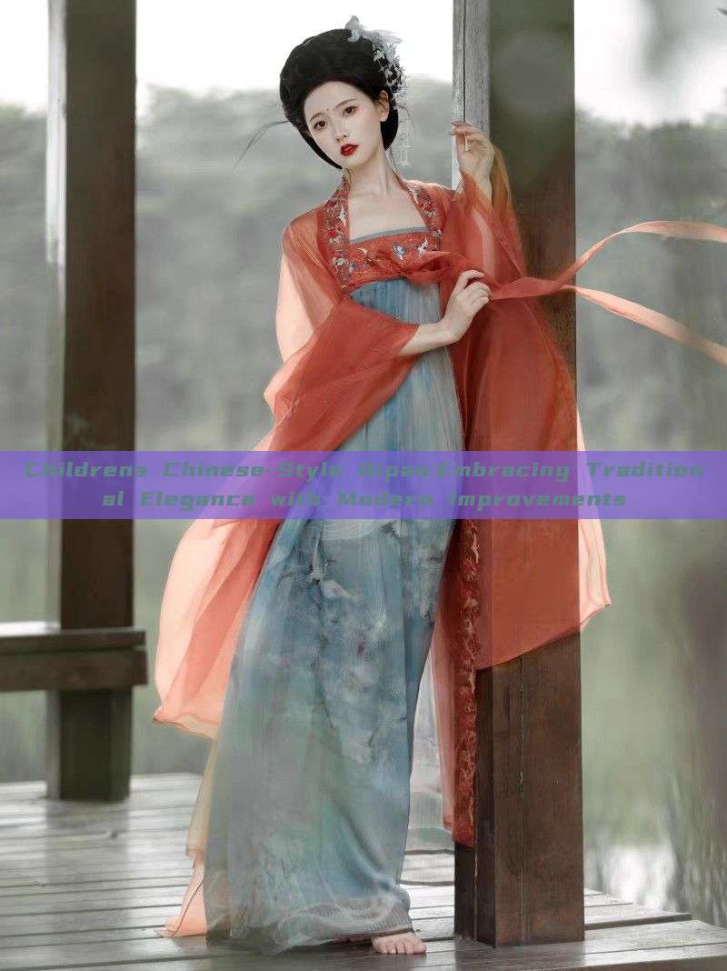 Childrens Chinese-Style Qipao:Embracing Traditional Elegance with Modern Improvements Childrens Chinese-Style Qipao:Embracing Traditional Elegance with Modern Improvements