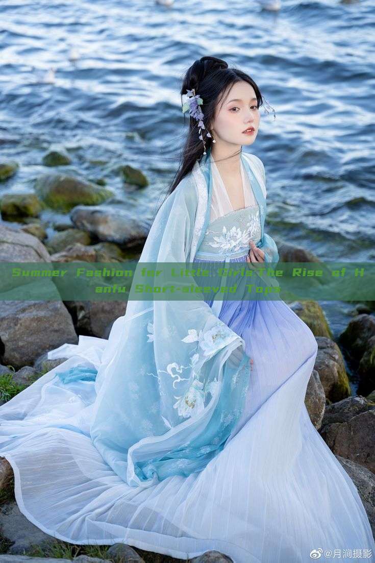 Summer Fashion for Little Girls:The Rise of Hanfu Short-sleeved Tops Summer Fashion for Little Girls:The Rise of Hanfu Short-sleeved Tops