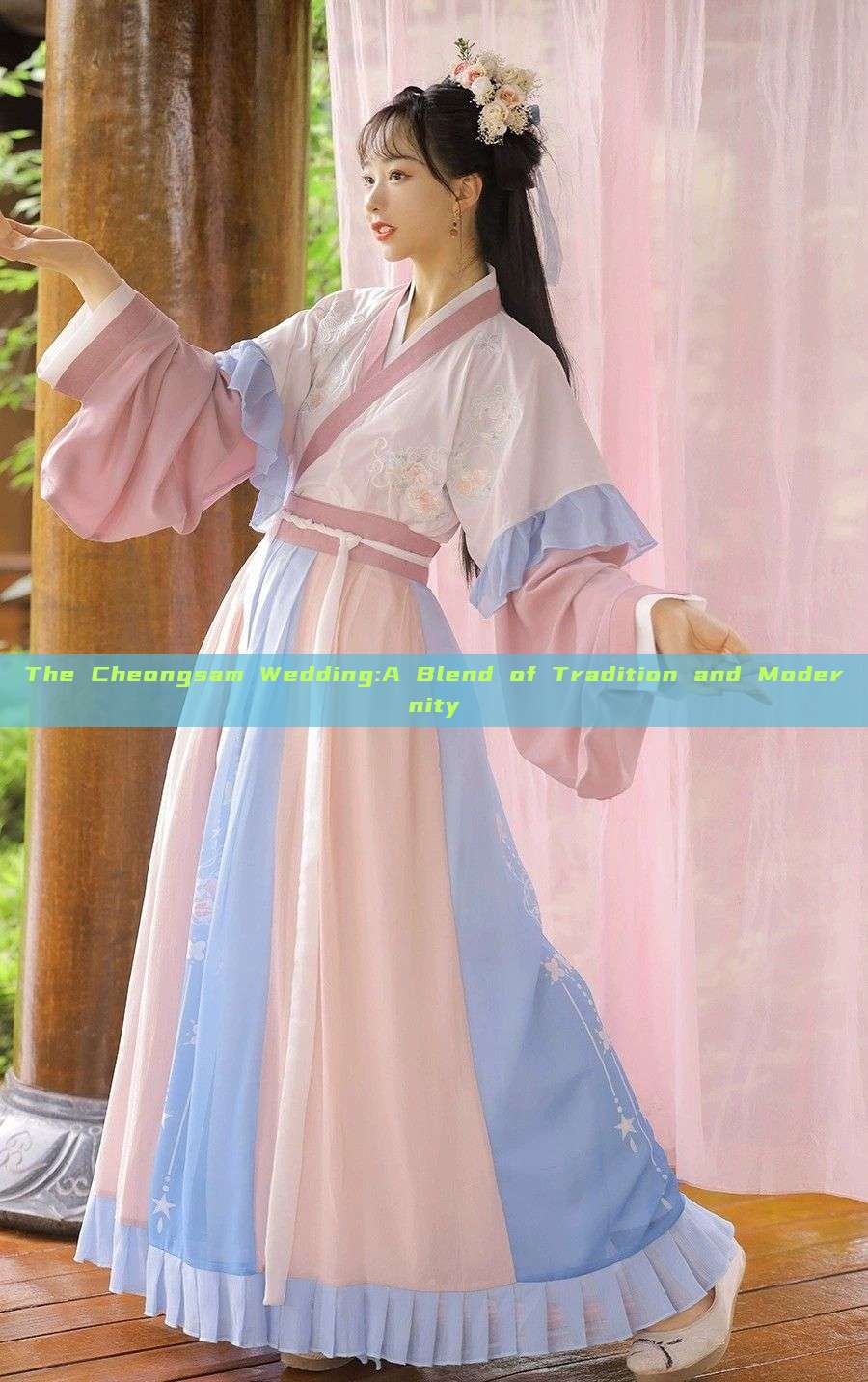 The Cheongsam Wedding:A Blend of Tradition and Modernity The Cheongsam Wedding:A Blend of Tradition and Modernity