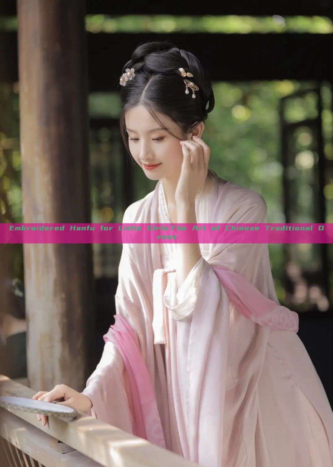 Embroidered Hanfu for Little Girls:The Art of Chinese Traditional Dress Embroidered Hanfu for Little Girls:The Art of Chinese Traditional Dress
