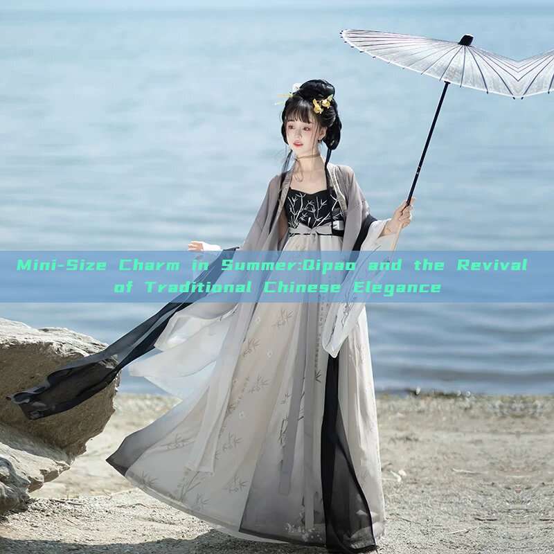 Mini-Size Charm in Summer:Qipao and the Revival of Traditional Chinese Elegance Mini-Size Charm in Summer:Qipao and the Revival of Traditional Chinese Elegance