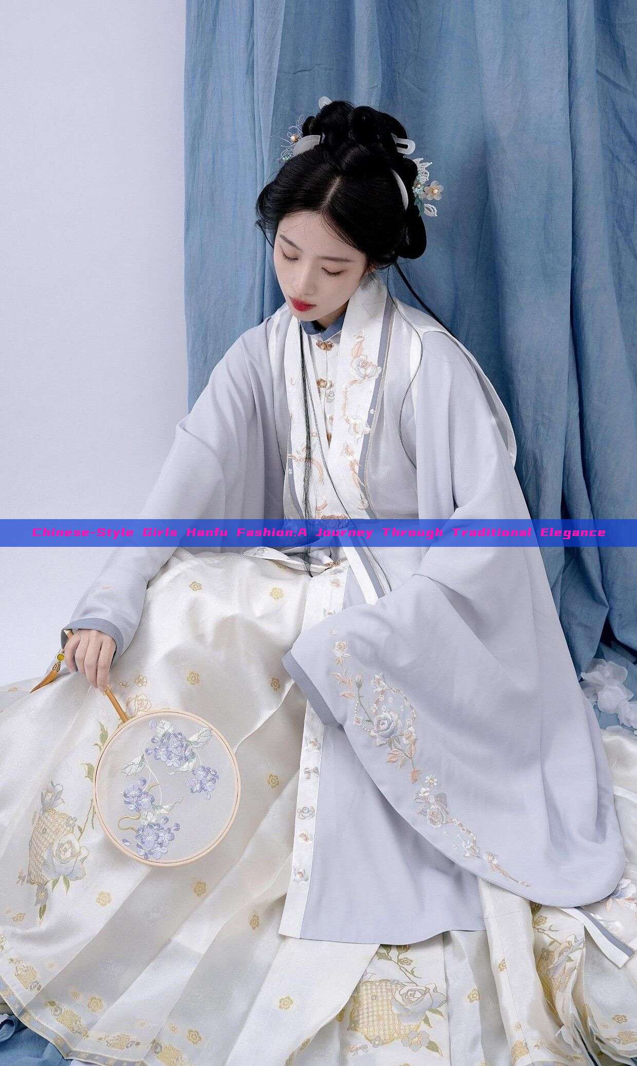 Chinese-Style Girls Hanfu Fashion:A Journey Through Traditional Elegance