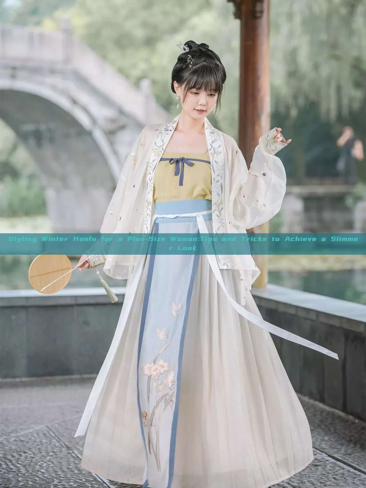 Styling Winter Hanfu for a Plus-Size Woman:Tips and Tricks to Achieve a Slimmer Look
