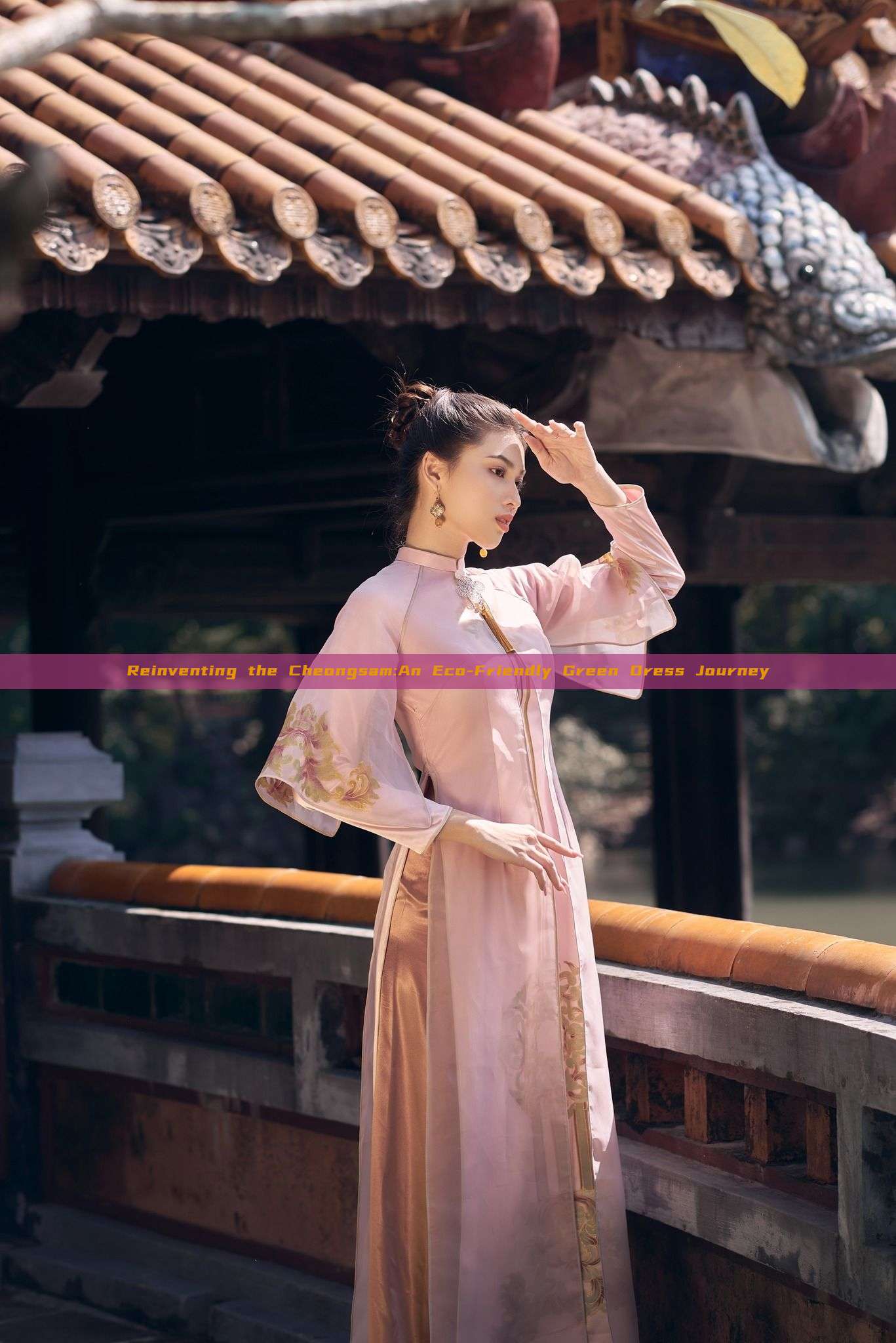 Reinventing the Cheongsam:An Eco-Friendly Green Dress Journey Reinventing the Cheongsam:An Eco-Friendly Green Dress Journey