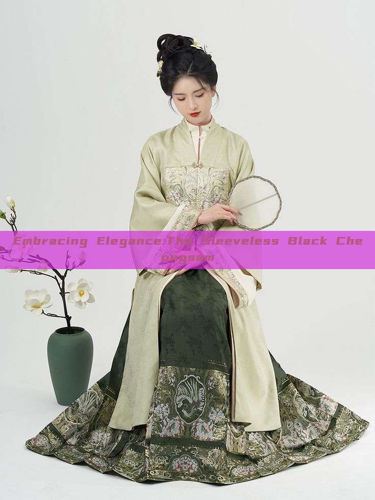 Embracing Elegance:The Sleeveless Black Cheongsam Embracing Elegance:The Sleeveless Black Cheongsam