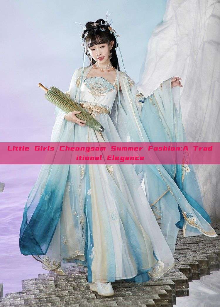 Little Girls Cheongsam Summer Fashion:A Traditional Elegance Little Girls Cheongsam Summer Fashion:A Traditional Elegance