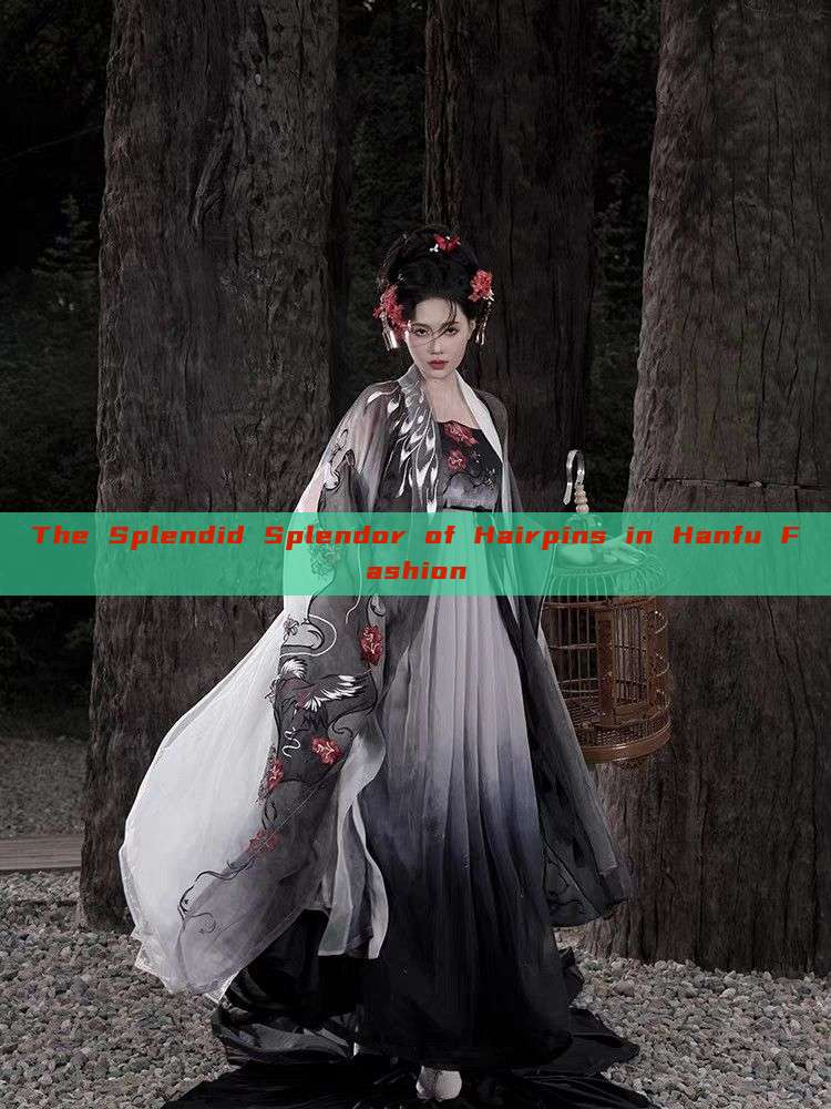 The Splendid Splendor of Hairpins in Hanfu Fashion