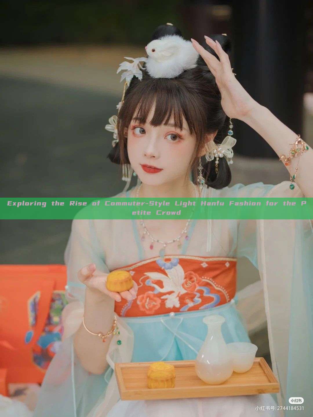Exploring the Rise of Commuter-Style Light Hanfu Fashion for the Petite Crowd Exploring the Rise of Commuter-Style Light Hanfu Fashion for the Petite Crowd
