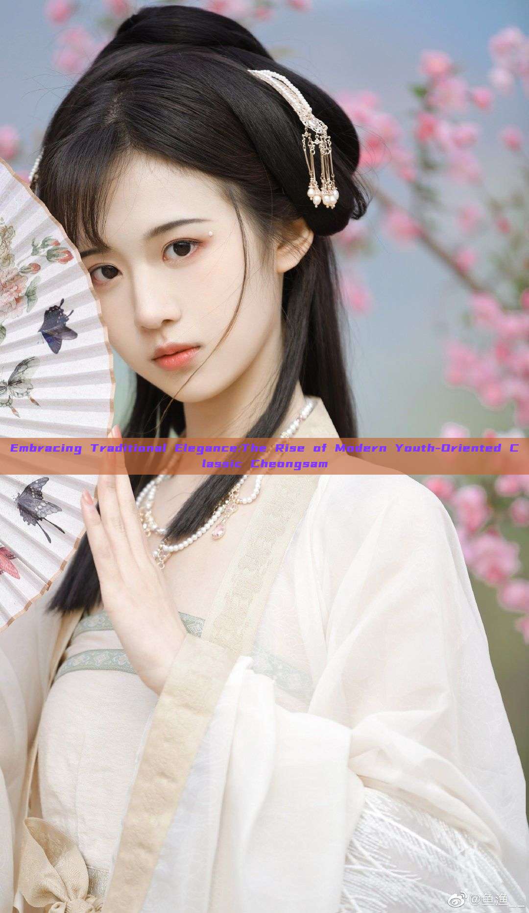 Embracing Traditional Elegance:The Rise of Modern Youth-Oriented Classic Cheongsam Embracing Traditional Elegance:The Rise of Modern Youth-Oriented Classic Cheongsam
