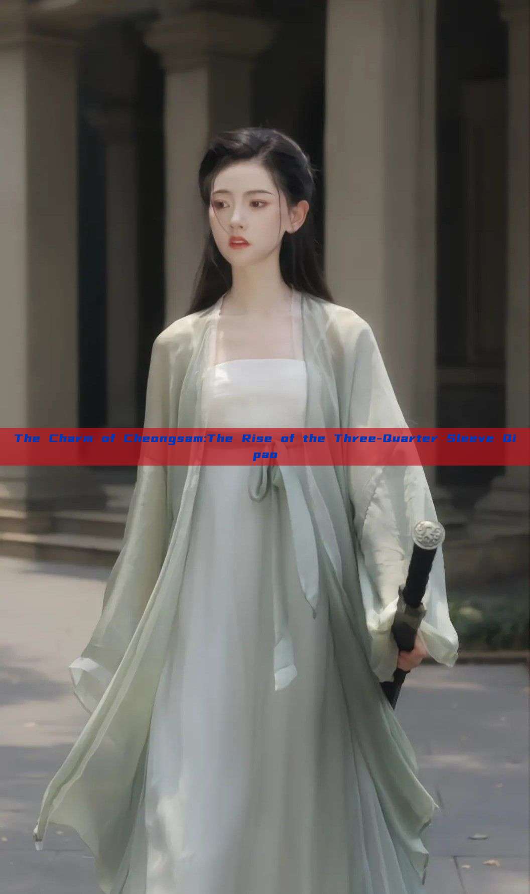 The Charm of Cheongsam:The Rise of the Three-Quarter Sleeve Qipao The Charm of Cheongsam:The Rise of the Three-Quarter Sleeve Qipao