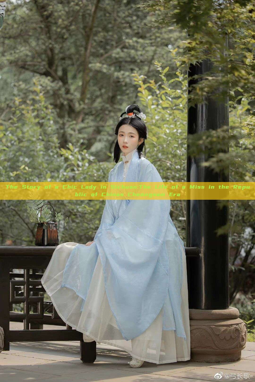 The Story of a Chic Lady in Sichuan:The Life of a Miss in the Republic of Chinas Cheongsam Era The Story of a Chic Lady in Sichuan:The Life of a Miss in the Republic of Chinas Cheongsam Era