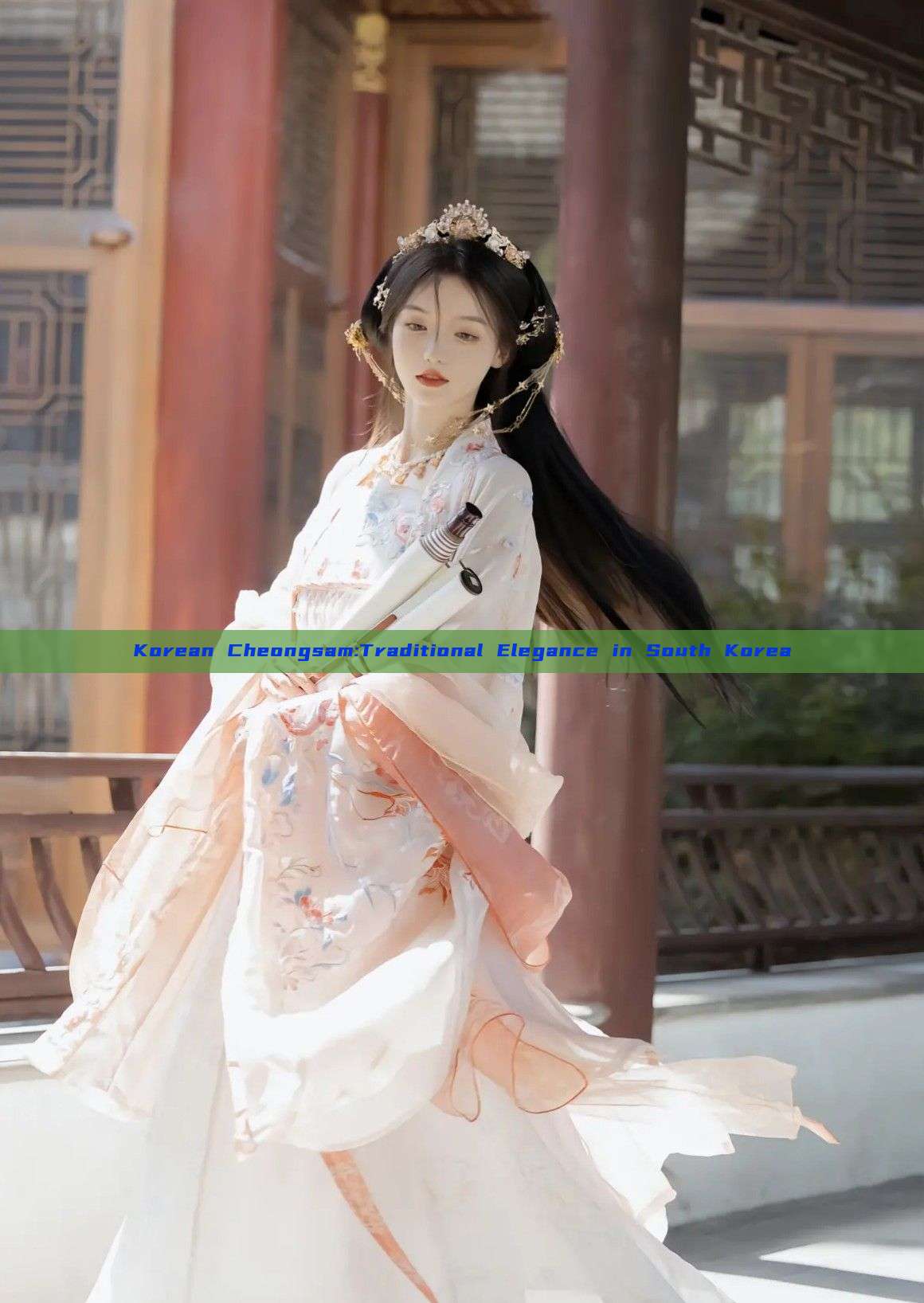 Korean Cheongsam:Traditional Elegance in South Korea Korean Cheongsam:Traditional Elegance in South Korea