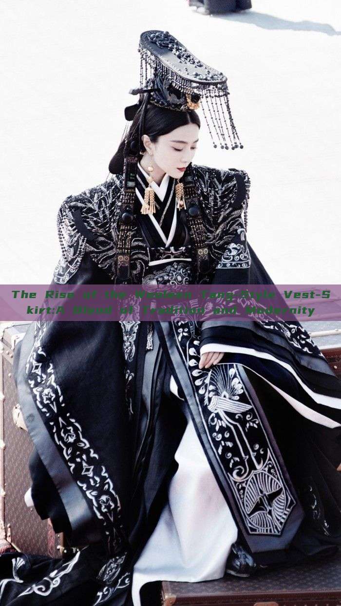 The Rise of the Wooleen Tang-Style Vest-Skirt:A Blend of Tradition and Modernity The Rise of the Wooleen Tang-Style Vest-Skirt:A Blend of Tradition and Modernity