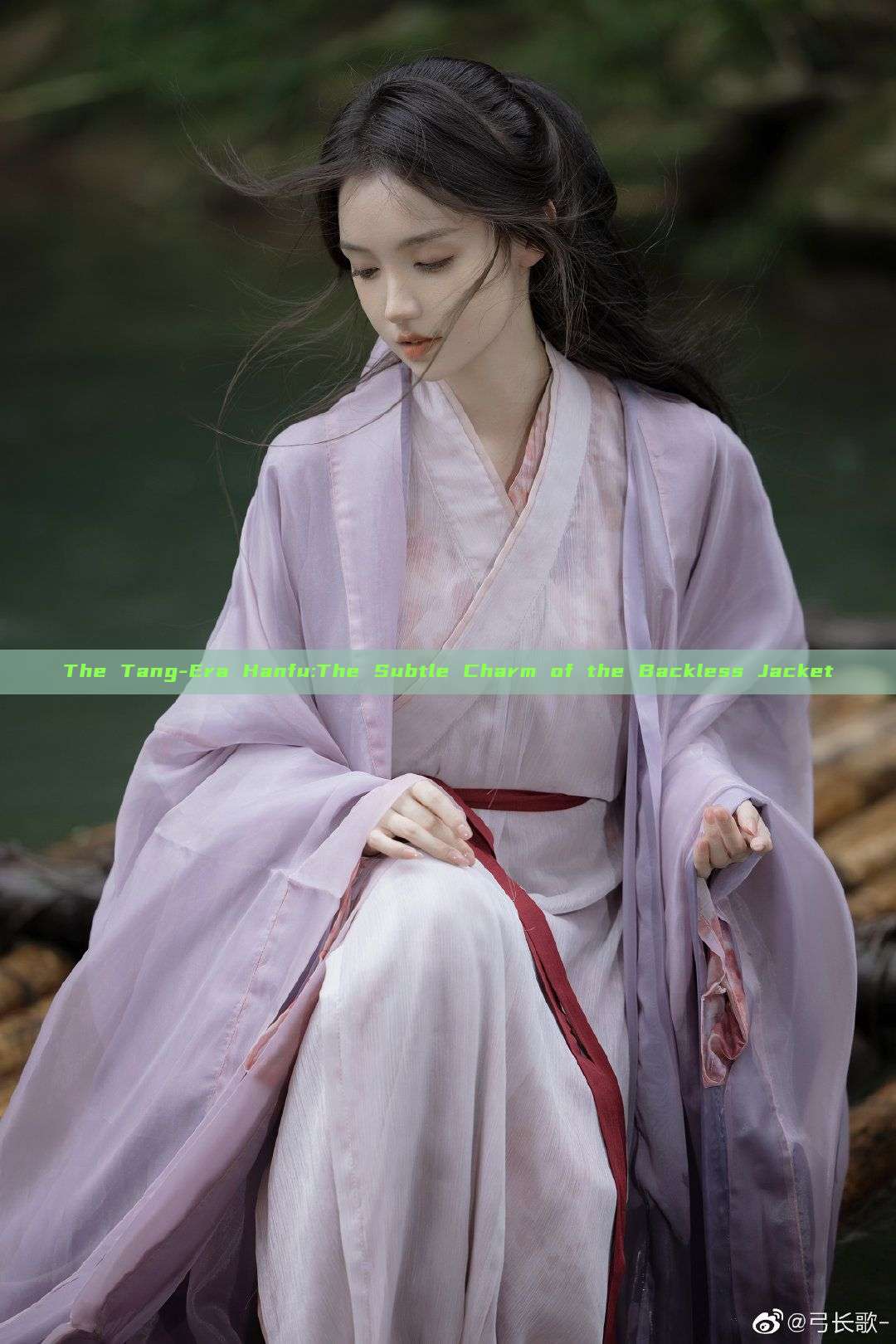 The Tang-Era Hanfu:The Subtle Charm of the Backless Jacket The Tang-Era Hanfu:The Subtle Charm of the Backless Jacket