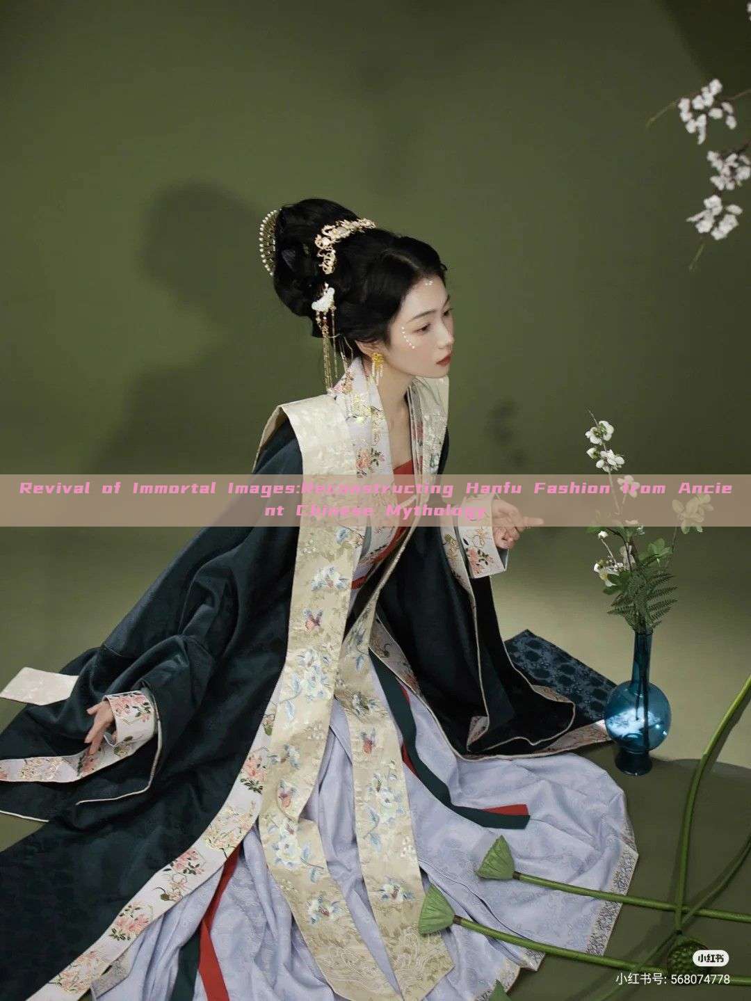 Revival of Immortal Images:Reconstructing Hanfu Fashion from Ancient Chinese Mythology Revival of Immortal Images:Reconstructing Hanfu Fashion from Ancient Chinese Mythology