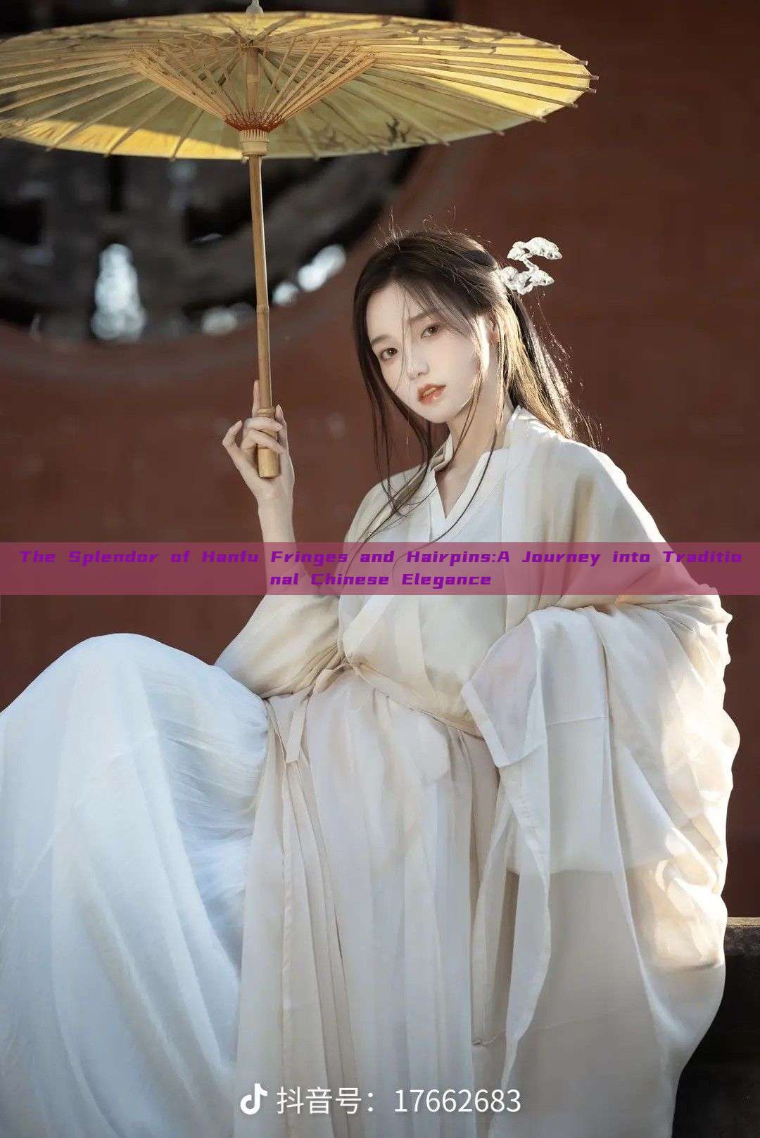 The Splendor of Hanfu Fringes and Hairpins:A Journey into Traditional Chinese Elegance The Splendor of Hanfu Fringes and Hairpins:A Journey into Traditional Chinese Elegance