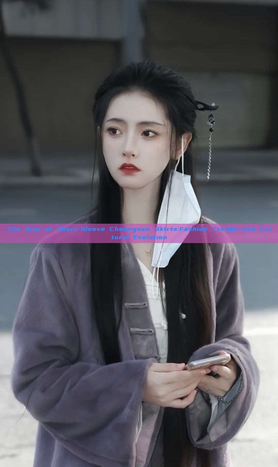 The Rise of Short-Sleeve Cheongsam Skirts:Fashion Trends and Cultural Evolution The Rise of Short-Sleeve Cheongsam Skirts:Fashion Trends and Cultural Evolution