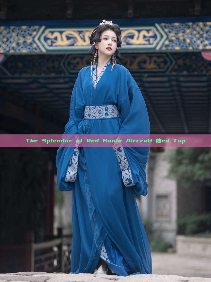 The Splendor of Red Hanfu Aircraft-袖ed Top The Splendor of Red Hanfu Aircraft-袖ed Top