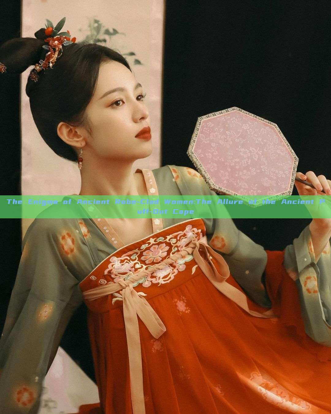 The Enigma of Ancient Robe-Clad Women:The Allure of the Ancient Puff-Out Cape The Enigma of Ancient Robe-Clad Women:The Allure of the Ancient Puff-Out Cape