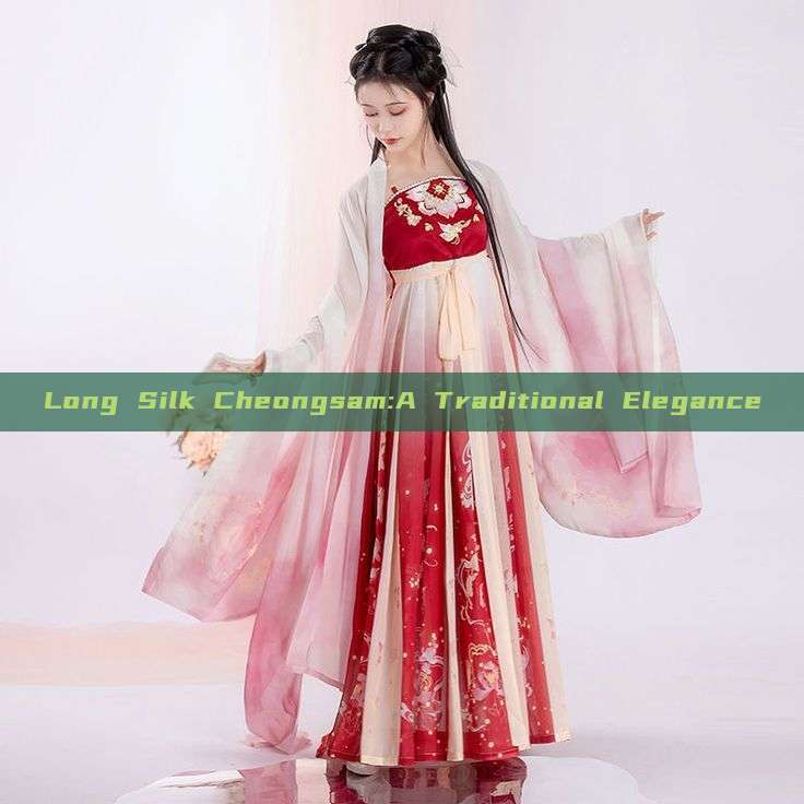 Long Silk Cheongsam:A Traditional Elegance Long Silk Cheongsam:A Traditional Elegance