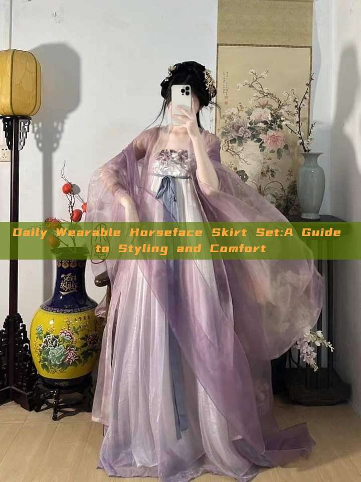 Daily Wearable Horseface Skirt Set:A Guide to Styling and Comfort Daily Wearable Horseface Skirt Set:A Guide to Styling and Comfort