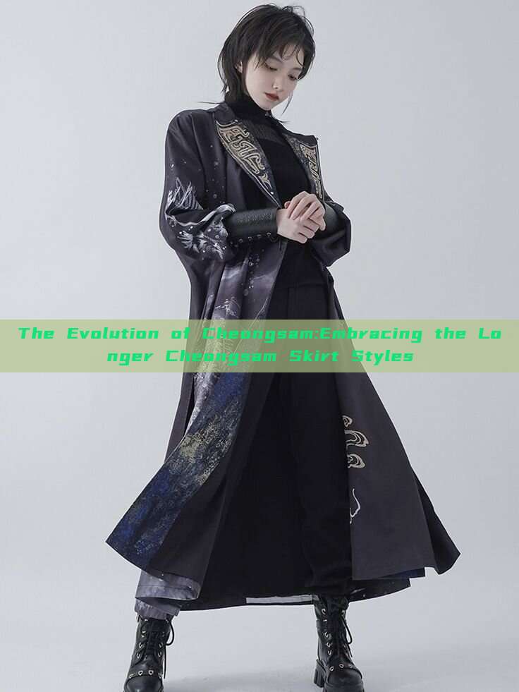 The Evolution of Cheongsam:Embracing the Longer Cheongsam Skirt Styles The Evolution of Cheongsam:Embracing the Longer Cheongsam Skirt Styles