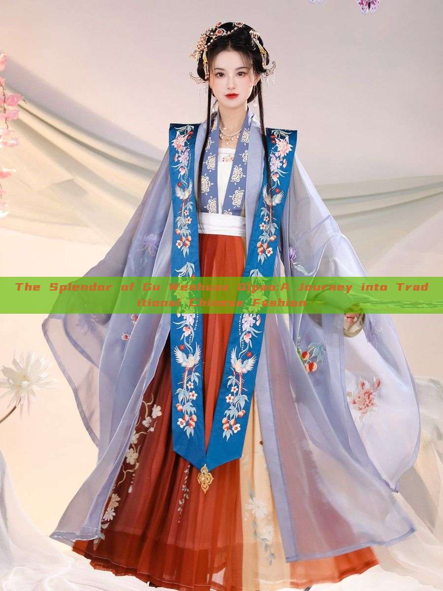 The Splendor of Gu Wenhuas Qipao:A Journey into Traditional Chinese Fashion The Splendor of Gu Wenhuas Qipao:A Journey into Traditional Chinese Fashion