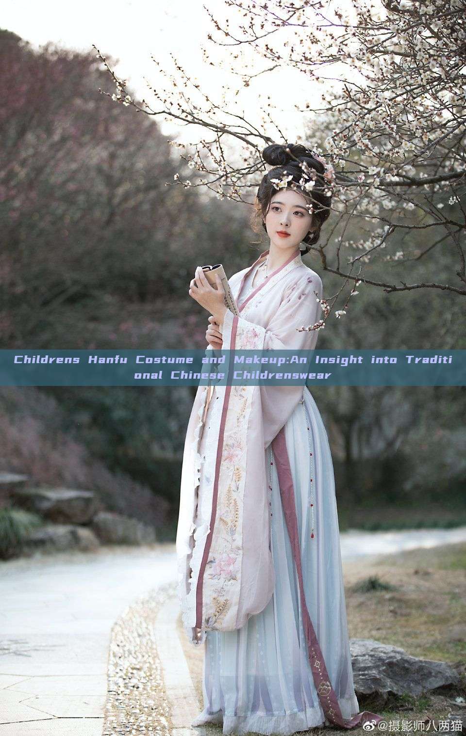 Childrens Hanfu Costume and Makeup:An Insight into Traditional Chinese Childrenswear Childrens Hanfu Costume and Makeup:An Insight into Traditional Chinese Childrenswear