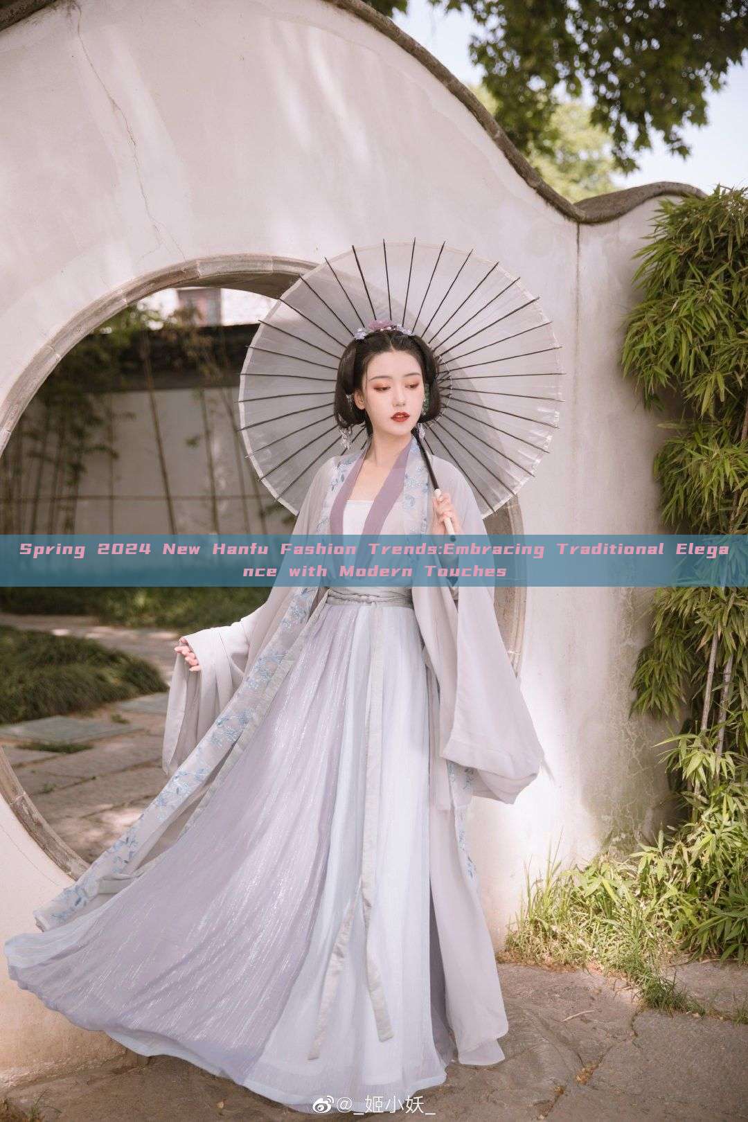 Spring 2024 New Hanfu Fashion Trends:Embracing Traditional Elegance with Modern Touches Spring 2024 New Hanfu Fashion Trends:Embracing Traditional Elegance with Modern Touches