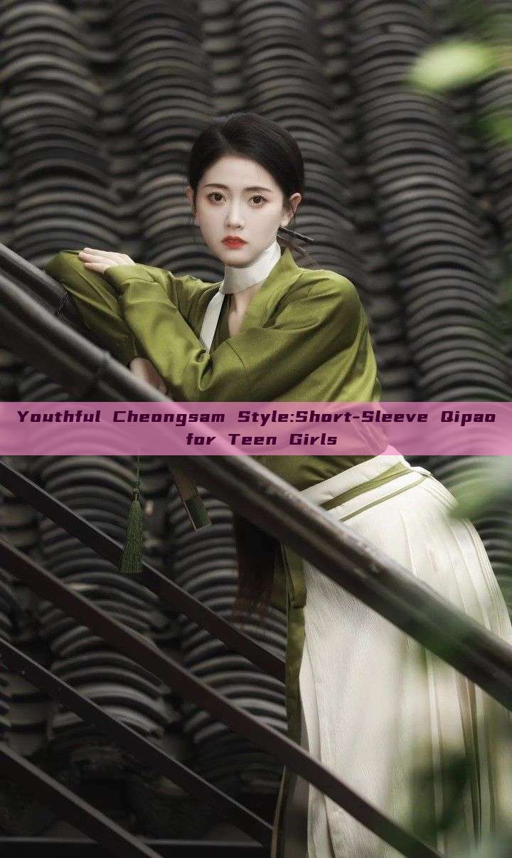 Youthful Cheongsam Style:Short-Sleeve Qipao for Teen Girls Youthful Cheongsam Style:Short-Sleeve Qipao for Teen Girls