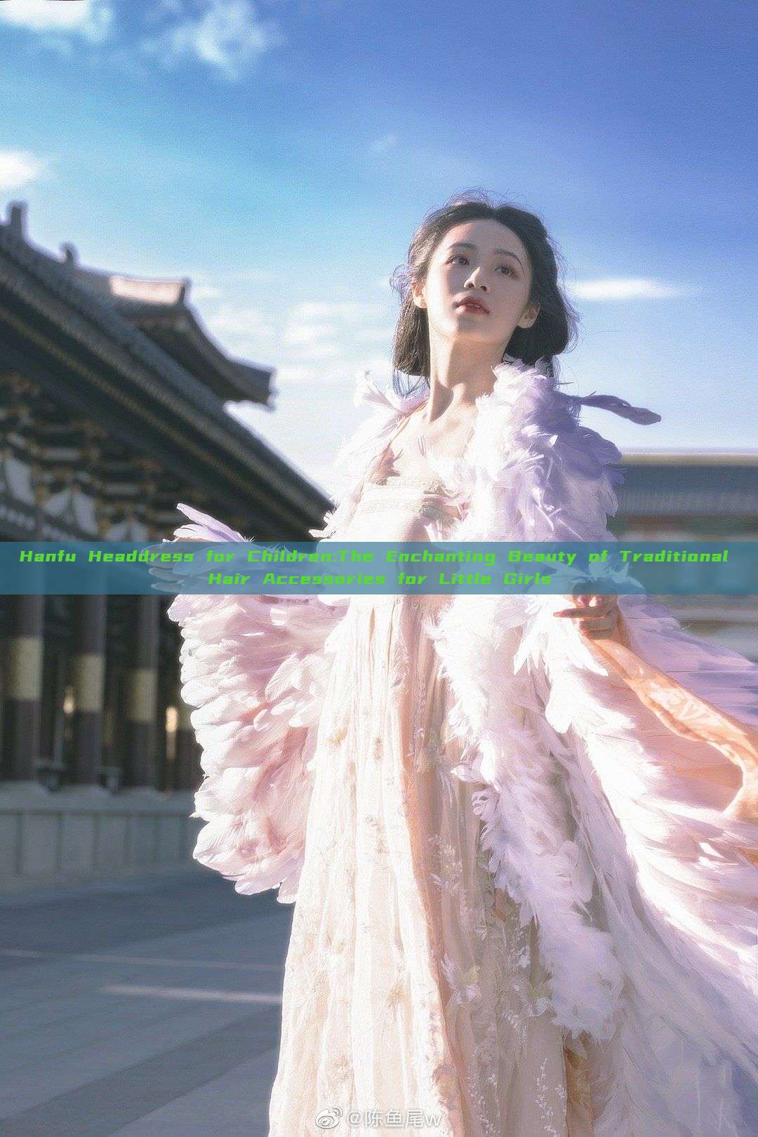 Hanfu Headdress for Children:The Enchanting Beauty of Traditional Hair Accessories for Little Girls