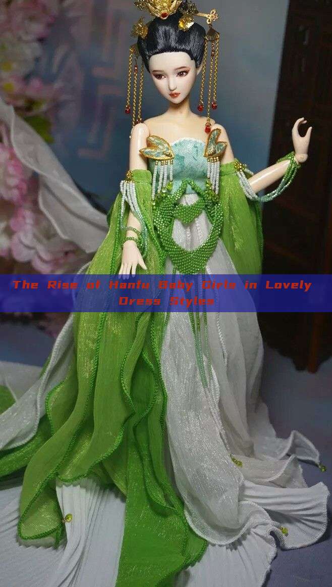 The Rise of Hanfu Baby Girls in Lovely Dress Styles The Rise of Hanfu Baby Girls in Lovely Dress Styles