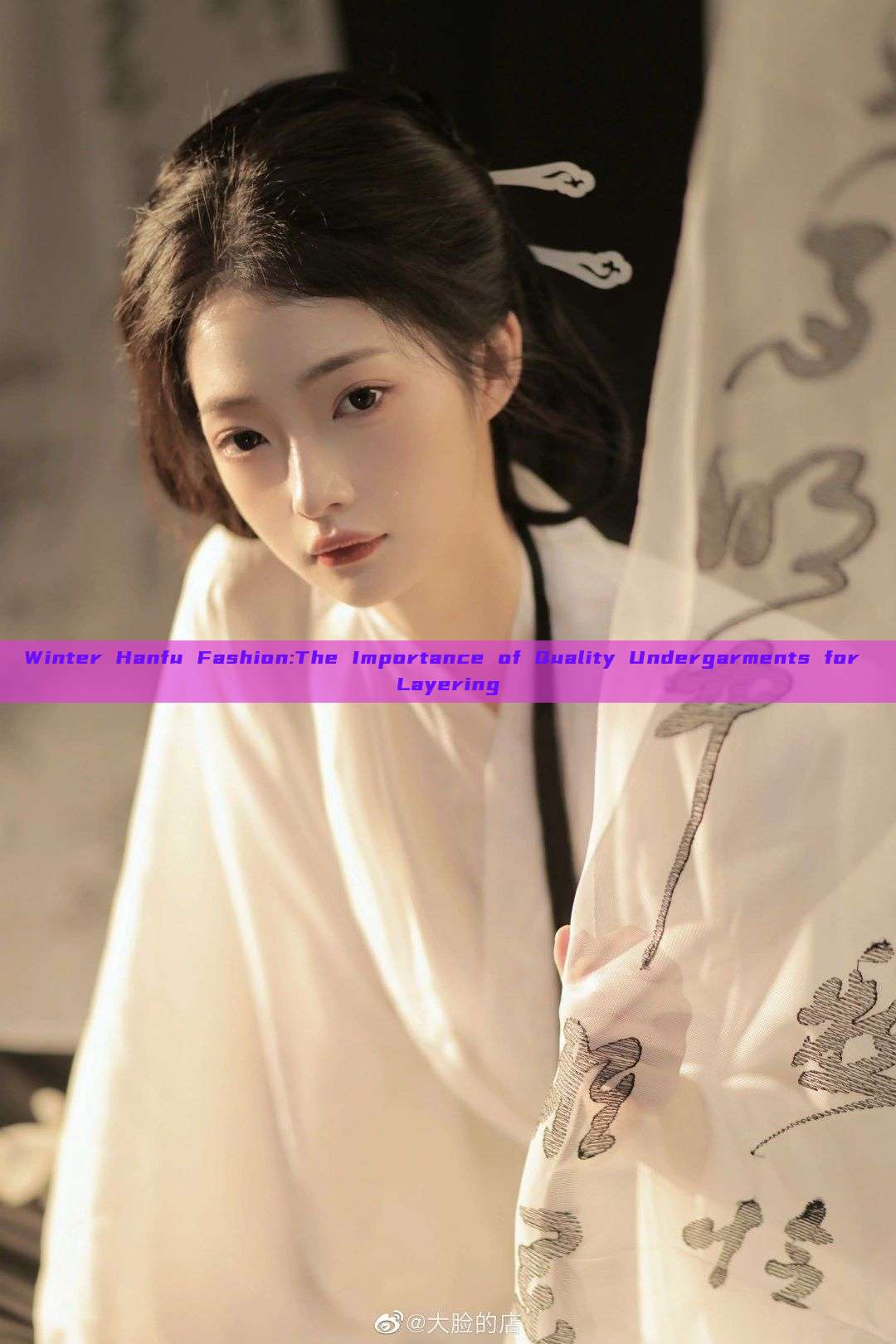 Winter Hanfu Fashion:The Importance of Quality Undergarments for Layering Winter Hanfu Fashion:The Importance of Quality Undergarments for Layering